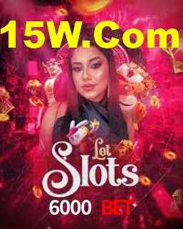 6000 Bet,6000Bet.Com