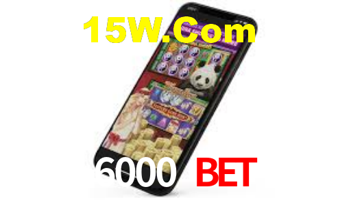 6000 Bet