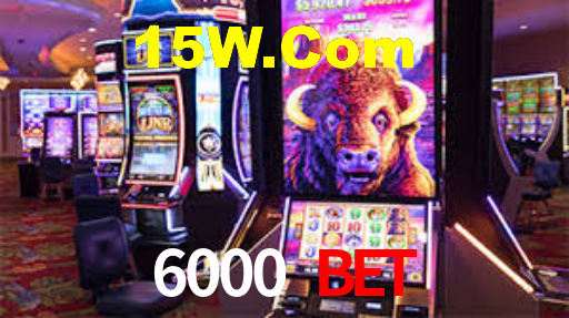 6000 Bet